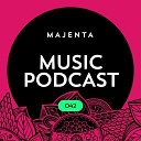 MAJENTA - Music Podcast 42 Track 04