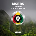 mSdoS - We Betta Warn Dem Original Mix