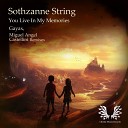 Sothzanne String - You Live In My Memories Original Mix