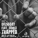 Drzneday feat Sanka - Trapped Original Mix