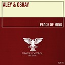 Aley Oshay - Peace Of Mind Extended Mix