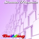 Shaun Thomas - Building Original Mix