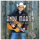 Andy Martin - Ashes in the Wind