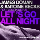 CeCe Peniston James Doman Antoine Becks - Let s Go All Night Feat Cece Peniston Jean Michel Conti…