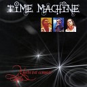 Time Machine - Never Say Goodbye