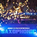 Johnny Ex feat Syntheticsax - Saxophonic Sax Version