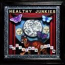Healthy Junkies - Some Kind Of Girl