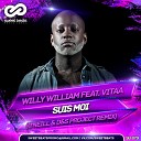 Willy William Feat Vitaa - Suis Moi O Neill D S Project Remix