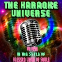 The Karaoke Universe - No Rain Karaoke Version In the Style of Blessed Union of…