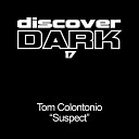Tom Colontonio - Suspect Original Mix