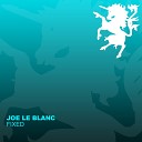 Joe Le Blanc - Fixed