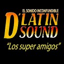 D Latin Sound - Chiquilla Bonita
