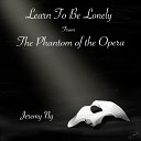 Jeremy Ng - Learn to Be Lonely From The Phantom of the…
