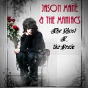 Jason Mane the Maniacs - Charmed and Confused