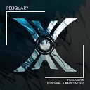 Reliquary - Forgotten Original Mix