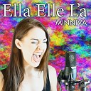 Minniva feat Andreas Hoerl - Ella Elle L a