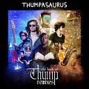 Thumpasaurus - I m Too Funky Cody Currie Remix