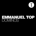 Emmanuel Top - Dominos Original Mix