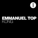 Emmanuel Top - Kong Radio Edit