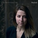 Julia Perminova Trio feat Sergey Korchagin Alexandr… - Stumbling Stone
