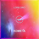 Loreono - Kometa