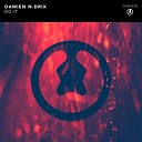 Damien N Drix - Do It Original Mix