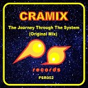 Cramix - The Journey Through The System Original Mix