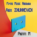 Alex Zhukhevich - Pilgrim M Original Mix