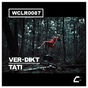 Ver Dikt - Tati Original Mix