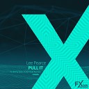 Lee Pearce - Pull It Ben Read Remix