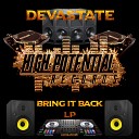 Devastate - Bring It Back Original Mix