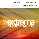 Tribal Temptation - Fly Away Radio Edit