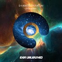 D Mentality - Atom Original Mix