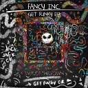 Fancy Inc - Get Funky Original Mix
