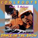 CoolRoots feat J Nelson - Dance In The Snow Instrumental Mix