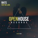 RHITE - For The Love Radio Edit