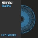 Mad Veci - Ocarina Original Mix