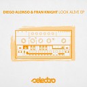 Diego Alonso Fran Knight - Bring Back Original Mix