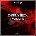 Charly Beck - Inversion PH Muniz Remix