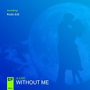 A Side - Without Me Radio Edit