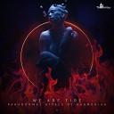 Paranormal Attack Harmonika - We Are Fire Original Mix