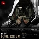 Fyro - Equlibrium Marco Ginelli Kamil Van Derson…