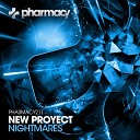 New Proyect - Nightmares Original Mix