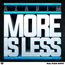 AZABIM - More Is Less Original Mix
