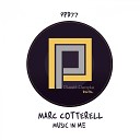 Marc Cotterell - Music In Me Original Mix