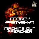 Andrey Pastyshyn - Machine Gun Preacher Russian Vocal Original…