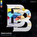 dopecreature - Prescription Original Mix