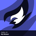 Nykko M - My Reason Original Mix