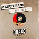 Manuel Kane - No Love Original Mix