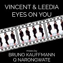 Vincent Kwok Leedia - Eyes On You Q Narongwate Remix